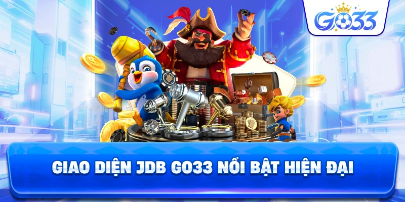 Giao Diện JDB GO33 nổi bật hiện đại